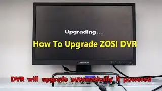 ZOSI Security System - How to upgrade your DVR ?
