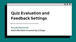 Quiz Evaluation and Feedback Settings