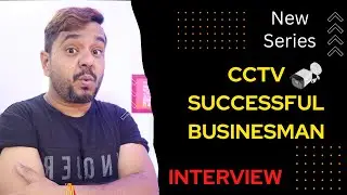 New Series - Successful CCTV Businessman Interview |