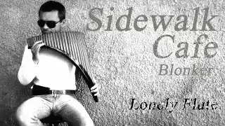 Одинокая Флейта. Sidewalk Cafe. Blonker.