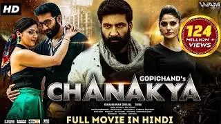 Chanakya | New Released South Indian Hindi Dubbed Movie | Gopichand, Mehreen Pirzada