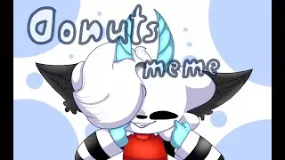 Donuts meme animation/gift for Night tea/Aryana 13+