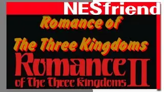 Romance of the Three Kingdoms 1&2 for the NES - NESfriend