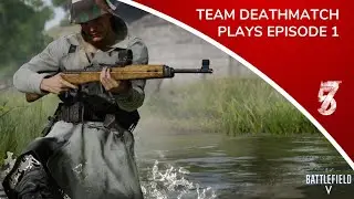 Battlefield™ V PS4 - Team Deathmatch Plays Episode 1