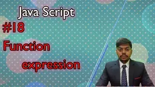 lec 18 || Function expression in javascript || javascript || js || webdevelopment || allrover