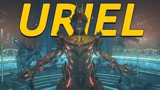 Warframe: Uriel, How to Farm Him, Abilities and Builds