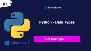 #7 Data Types in Python| Python Tutorial for Beginners |Simplest Introduction | List  Data Type