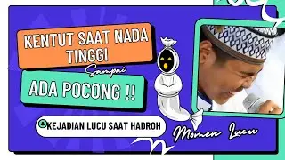 KEJADIAN LUCU saat hadroh - Kentut sampai ADA POCONG!!!