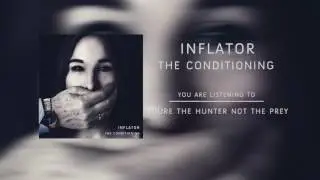 InFlator - You're the Hunter not the Prey [OFFICIAL AUDIO]