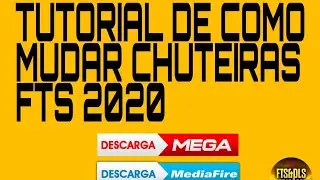 TUTORIAL ENSINANDO COMO MUDAR OU ADICIONAR CHUTEIRAS NO FTS E DLS.