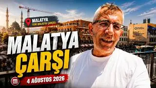 MALATYA - ÇARŞI - 4 Ağustos 2026