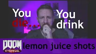 You die... You drink - 100% LEMON JUICE!