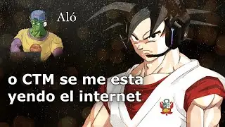 GOKU peruano SE ME ESTA YENDO EL INTERNET