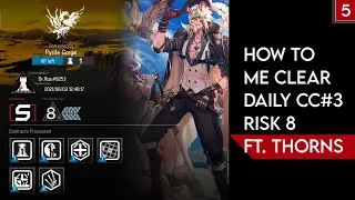 【Arknights】- How To Me Clear Daily CC#3 | Pyrite Gorge Risk 8 ft. Thorns