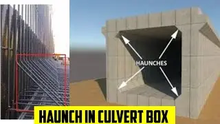 Culvert Box | what is Haunch | Haunch in culvert Box | Haunch on construction Site | Cutting Length