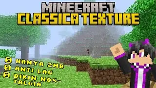 CLASSIC TEXTURE PACK INI AKAN MEMBUATMU NOSTALGIA DENGAN MINECRAFT OLD || SUPPORT MCPE 1.21+