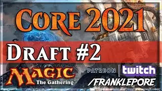 (MTG Arena) Core Set 2021 Draft #2 - 8/10/20