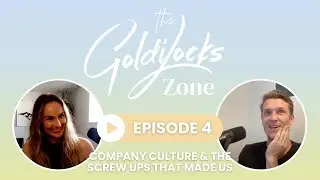 Episode 4: Company Culture & The Screw Ups That Made Us