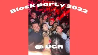 Block Party 2022 @ UCR