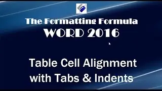 Word 2016   Table Cell Alignment with Tabs and Indents