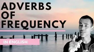 Adverbs of Frequency in English | Grammar Lesson