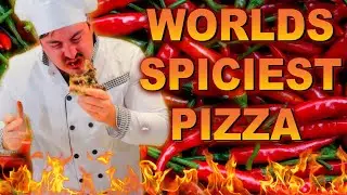 Making the World's SPICIEST Pizza (9 MILLION+ Scovilles)