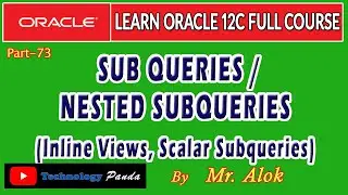 #73 Oracle Tutorials |  Nested Subqueries (Inline View & Scalar subqueries) by Mr. Alok