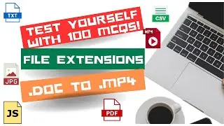100 File Extensions You Can't Miss for Your Exam | MCQ Quiz!