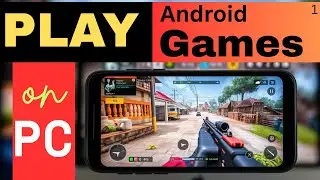 Run Android Games on Windows 11: A Game-Changer for Gamers