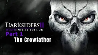 DARKSIDERS || Deathinitive Edition Part 1-The Crowfather - Deathinitive Difficulty - NO COMMENTRAY