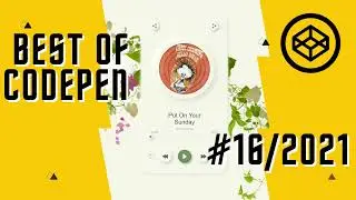 Best of Codepen #16/2021