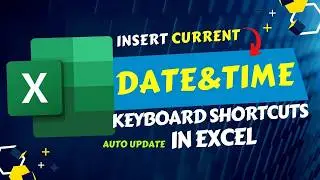 How Insert Current Date and Time in Excel with Keyboard Shortcuts