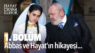 Hayat Devam Ediyor 1. Bölüm