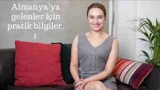 Almanya’ya gelen herkes bunları bilmeli #1  - Almanya'ya Göç - Almanya'da Yaşam - Ayşegül Saraç