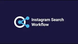 Instagram Search Workflow