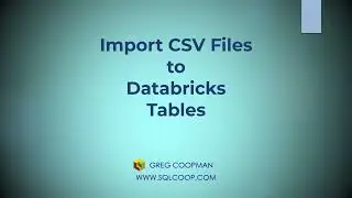 Import CSV Files into Databricks Tables