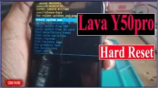 LAVA Y50pro Hard Reset_Pin_Pattern_Password Removed_GsM RakiB OfficiaL