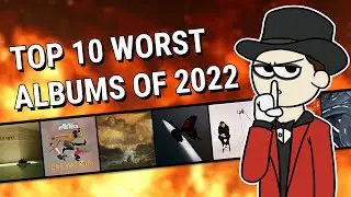 Top 10 worst albums of 2022 god was merciless this year aaaaaaaaaaaaaaaaaa