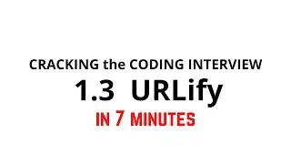1.3 URLify | Cracking the Coding Interview Solution