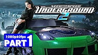 NFS Underground 2 - Gameplay Walkthrough PART 1 [PC HD60FPS]
