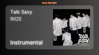 [INSTRUMENTAL] RIIZE - Talk Saxy