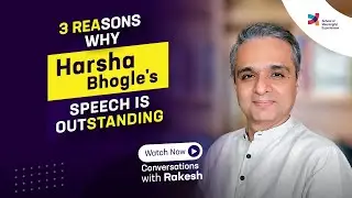 Why Harsha Bhogle's speech is outstanding? |Episode 184|Conversations with Rakesh|