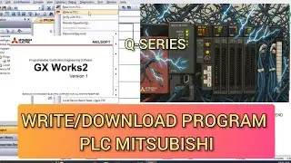 GX Works 2 : How to Write/Download Mitsubishi PLC Q03UDECPU and Monitoring with USB Communication