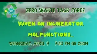 Apr 2025 ZWTF When an Incinerator Malfunctions...