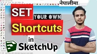 How to Set Own Shortcuts Keys in SketchUp? | SketchUp Shortcuts keys