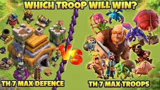 Town Hall 7 Max Defenses Vs Max Troops!||Clash Of Clans