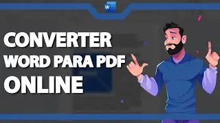 Como Converter Word para PDF Online ATUALIZADO 2024