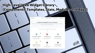High-Level Web Widget Library (Components, Templates, Stats, Modules and Apps)
