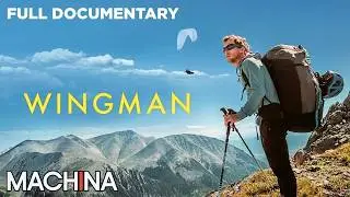 The First Man to Paraglide Across the Colorado Rockies | Wingman | 2025 Documentary