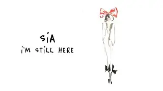 Sia - I’m Still Here (Instrumental)